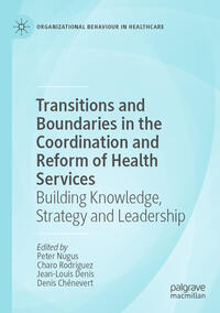 Vorderes Coverbild Transitions and Boundaries in the Coordination and Reform of Health Services