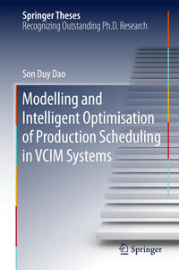 Vorderes Coverbild Modelling and Intelligent Optimisation of Production Scheduling in VCIM Systems