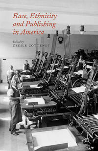 Vorderes Coverbild Race, Ethnicity and Publishing in America