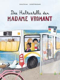 Vorderes Coverbild Die Haltestelle der Madame Vromant