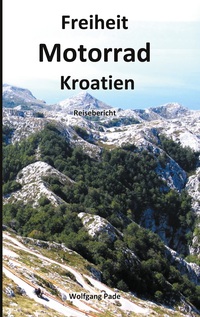Vorderes Coverbild Freiheit Motorrad Kroatien