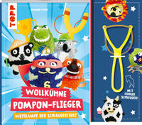 Vorderes Coverbild Wollkühne Pompon-Flieger. Mit Schleuder