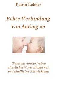 Vorderes Coverbild Echte Verbindung von Anfang an