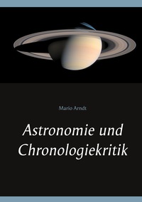 Vorderes Coverbild Astronomie und Chronologiekritik