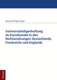 Vorderes Coverbild Sachverständigenhaftung im Kunsthandel in den Rechtsordnungen Deutschlands, Frankreichs und Englands