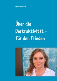 Vorderes Coverbild Über die Destruktivität - für den Frieden