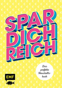 Vorderes Coverbild Spar dich reich! – Das perfekte Haushaltsbuch