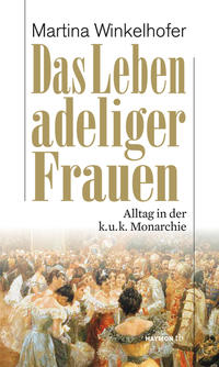 Vorderes Coverbild Das Leben adeliger Frauen