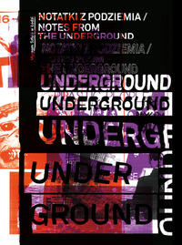 Vorderes Coverbild Notes from the Underground (Notatki Z Podziemia) Art and Alternative Music in Eastern Europe 1968 - 1994