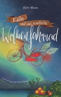 Vorderes Coverbild Kalle und das knallrote Wolkenfahrrad