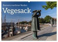 Vorderes Coverbild Bremens maritimer Norden: Vegesack (Wandkalender 2025 DIN A2 quer), CALVENDO Monatskalender