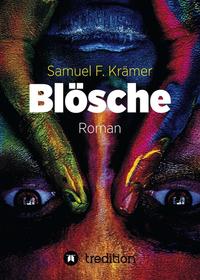 Vorderes Coverbild Blösche – Das Böse kommt nicht vom Teufel