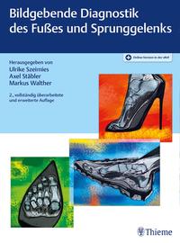 Vorderes Coverbild Bildgebende Diagnostik des Fußes und Sprunggelenks