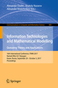 Vorderes Coverbild Information Technologies and Mathematical Modelling. Queueing Theory and Applications