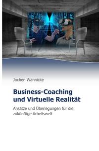 Vorderes Coverbild Business-Coaching und Virtuelle Realität