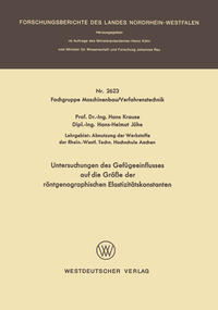 Vorderes Coverbild Untersuchungen des Gefügeeinflusses auf die Größe der röntgenographischen Elastizitätskonstanten