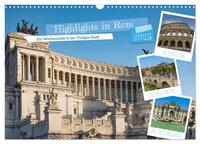 Vorderes Coverbild Highlights in Rom - Ein Wochenende in der "Ewigen Stadt" (Wandkalender 2025 DIN A3 quer), CALVENDO Monatskalender