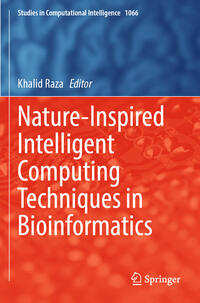 Vorderes Coverbild Nature-Inspired Intelligent Computing Techniques in Bioinformatics