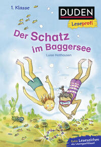 Vorderes Coverbild Duden Leseprofi – Der Schatz im Baggersee, 1. Klasse