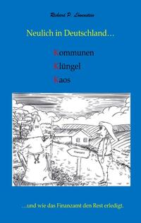 Vorderes Coverbild Neulich in Deutschland... Komunen, Klüngel, Kaos