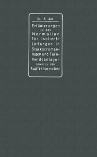 Vorderes Coverbild Erläuterungen zu den Normalien für isolierte Leitungen in Starkstromanlagen, den Normalien für isolierte Leitungen in Fernmeldeanlagen sowie den Kupfernormalien