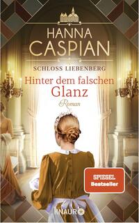 Vorderes Coverbild Schloss Liebenberg. Hinter dem falschen Glanz