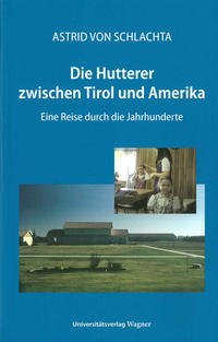Vorderes Coverbild Die Hutterer zwischen Tirol und Amerika
