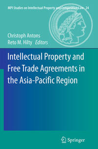Vorderes Coverbild Intellectual Property and Free Trade Agreements in the Asia-Pacific Region
