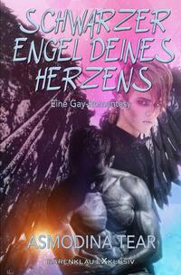 Vorderes Coverbild Schwarzer Engel deines Herzens - Eine Gay-Romantasy