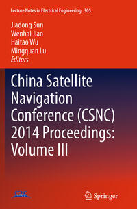 Vorderes Coverbild China Satellite Navigation Conference (CSNC) 2014 Proceedings: Volume III