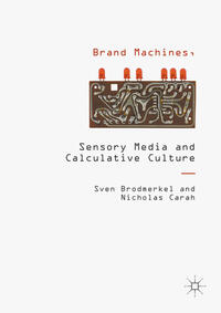 Vorderes Coverbild Brand Machines, Sensory Media and Calculative Culture