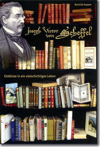 Vorderes Coverbild Joseph Victor von Scheffel - Einblicke in ein vielschichtiges Leben
