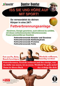 Vorderes Coverbild Iss sie und höre auf mit Sport. So verwandelst du deinen Körper in eine 24/7-Fettverbrennungsanlage