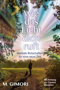 Vorderes Coverbild Wie das Licht dich ruft