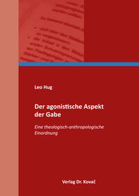 Vorderes Coverbild Der agonistische Aspekt der Gabe