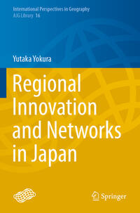 Vorderes Coverbild Regional Innovation and Networks in Japan