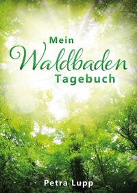 Vorderes Coverbild Mein Waldbaden Tagebuch
