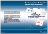 Vorderes Coverbild Den Eignungstest zum Medizinstudium TMS/EMS erfolgreich trainieren BD.5 - Diagramme u. Tabellen