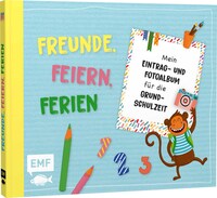 Vorderes Coverbild Freunde, Feiern, Ferien – Mein Eintrag- und Fotoalbum für die Grundschulzeit