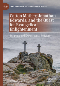 Vorderes Coverbild Cotton Mather, Jonathan Edwards, and the Quest for Evangelical Enlightenment