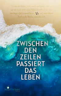 Vorderes Coverbild Zwischen den Zeilen passiert das Leben