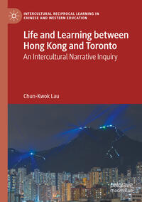Vorderes Coverbild Life and Learning Between Hong Kong and Toronto