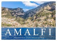 Vorderes Coverbild Amalfi - Traumhafte Küste zwischen Himmel und Meer (Wandkalender 2025 DIN A3 quer), CALVENDO Monatskalender