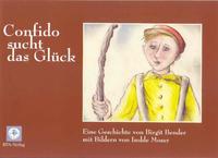 Vorderes Coverbild Confido sucht das Glück
