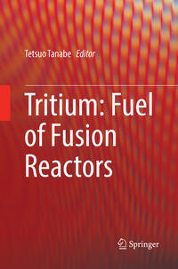 Vorderes Coverbild Tritium: Fuel of Fusion Reactors