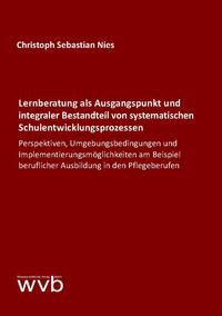 Vorderes Coverbild Lernberatung als Ausgangspunkt und integraler Bestandteil von systematischen Schulentwicklungsprozessen