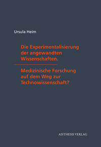 Vorderes Coverbild Die Experimentalisierung der angewandten Wissenschaften