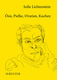 Vorderes Coverbild Ösis, Piefke, Ovarien, Kuchen