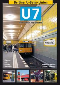 Vorderes Coverbild Berliner U-Bahn-Linien: U7