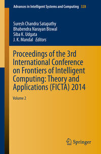 Vorderes Coverbild Proceedings of the 3rd International Conference on Frontiers of Intelligent Computing: Theory and Applications (FICTA) 2014